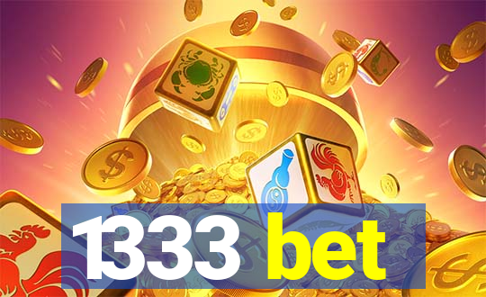 1333 bet